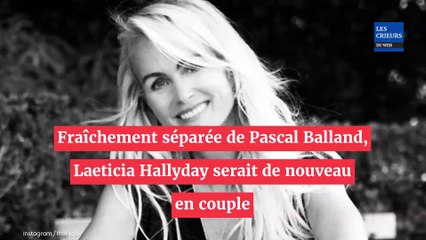 Laeticia Hallyday : Le nom de l'acteur avec qui elle serait en couple