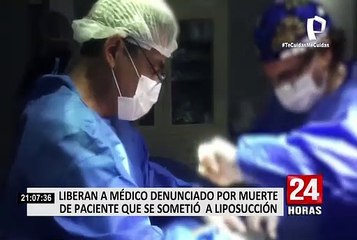 Liberan a médico denunciado por muerte de paciente que se sometió a liposucción