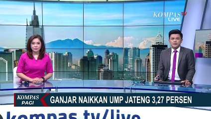 下载视频: Upah Minimum Provinsi Jawa Tengah Naik 3,27%, Sulawesi Selatan Naik 2%, Jawa Barat Tidak Naik