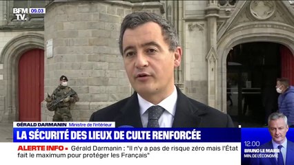 Gérald Darmanin évoque la sécurité des lieux de culte: "Il n'y a pas de risque zéro mais l'État fait le maximum pour protéger les Français"