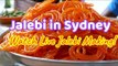 Jalebi in Sydney Australia - Live Jalebi Making - Special Report