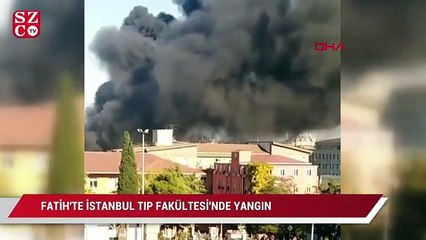 Fatih'te İstanbul Tıp Fakültesi'nin yeni binasında yangın