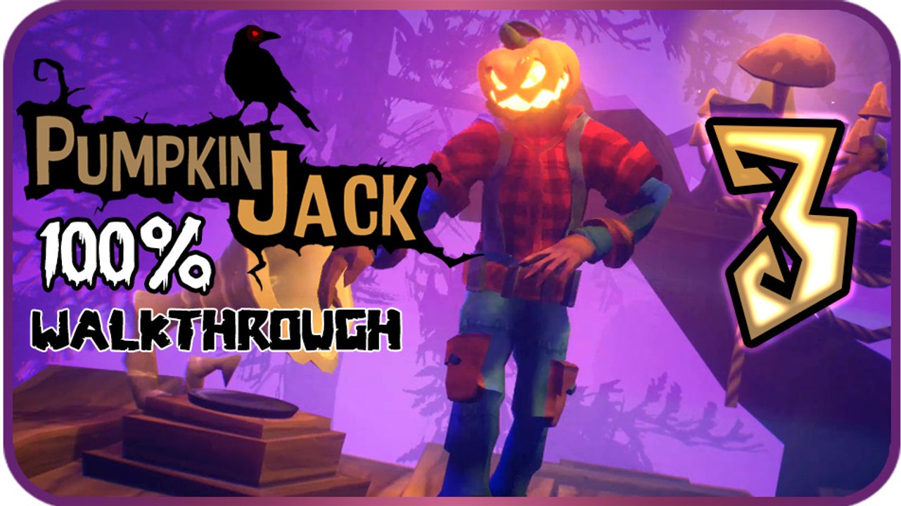 Pumpkin Jack Walkthrough Part 3  100%  (XB1, PS4, Switch, PC)