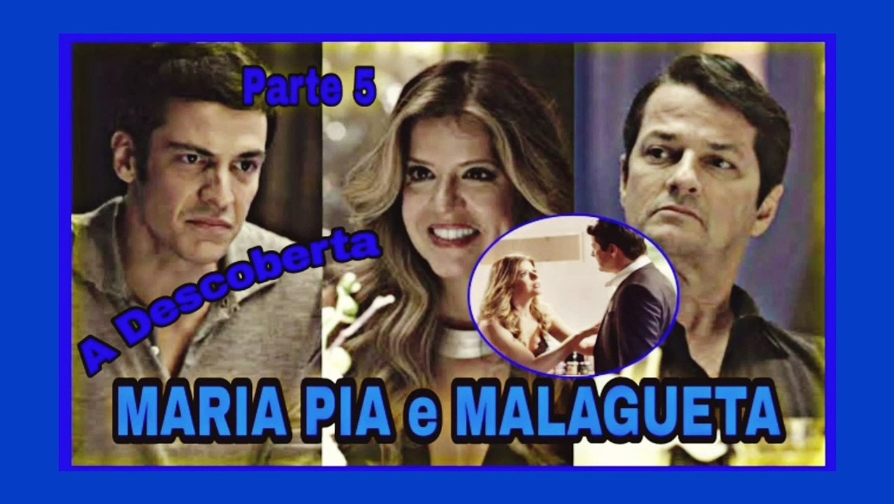 A História de Maria Pia e Malagueta [Parte5]