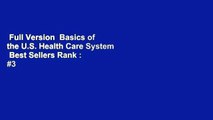 Full Version  Basics of the U.S. Health Care System  Best Sellers Rank : #3