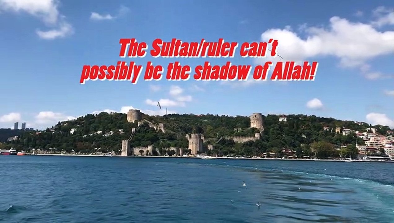 [EN] The Sultan/ruler can't possibly be the shadow of God/Allah