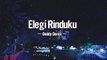 Deddy Dores - Elegi Rinduku (Official Lyric Video)