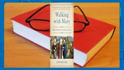 About For Books  Walking with Mary: A Biblical Journey from Nazareth to the Cross  For Online