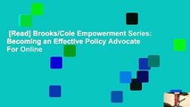 [Read] Brooks/Cole Empowerment Series: Becoming an Effective Policy Advocate  For Online