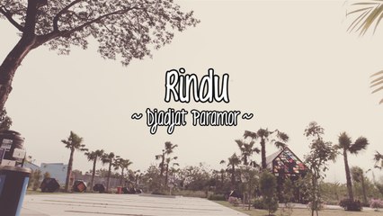 Djadjat Paramor - Rindu (Official Lyric Video)