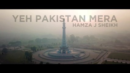 Yeh Pakistan Mera | Hamza J Sheikh