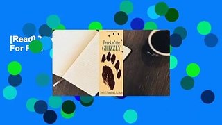[Read] Track of the Grizzly  For Free