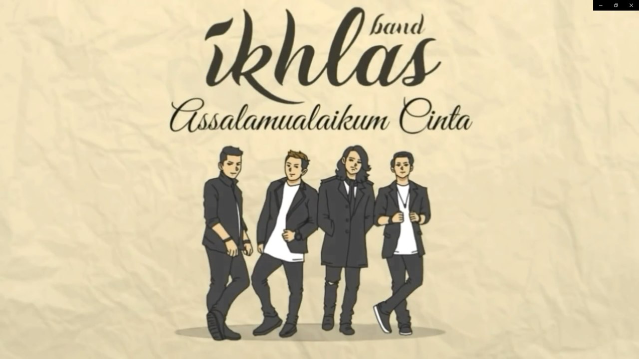 Ikhlas Band - Assalamualaikum Cinta (Official Lyric Video)