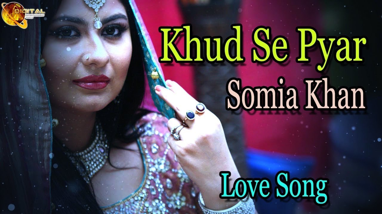 Khud Se Pyar | Audio-Visual | Superhit | Somia Khan