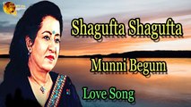 Shagufta Shagufta | Audio-Visual | Superhit | Munni Begum