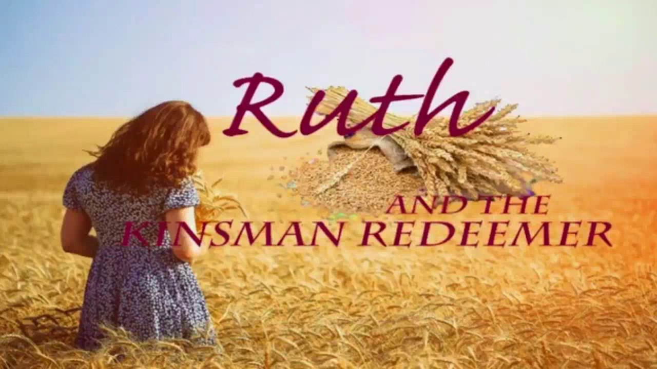 Ruth and the kinsman-redeemer (trailer)