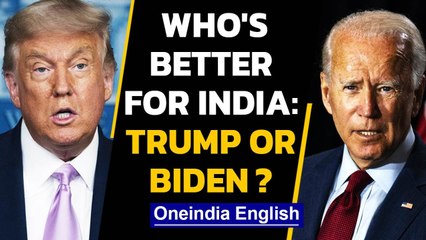 Trump OR Biden: Who is better for India as US President? | Oneindia News