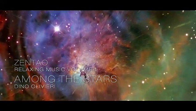 Zentao Relaxing Music Volume 1 - Among The Stars - Dino Olivieri