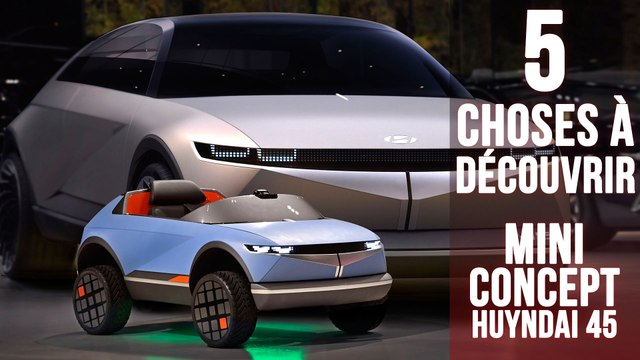 Mini Concept 45, 5 choses à savoir sur une Hyundai pour enfants