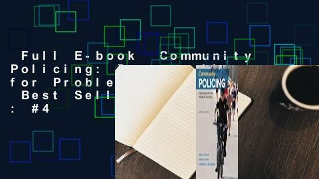 Full E-book Community Policing: Partnerships for Problem Solving Best Sellers Rank : #4