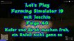 Lets Play Farming Simulator 19 mit Jeschio - Folge 040 - Hafer und Stroh machen froh, ein Unfall nicht ganz so