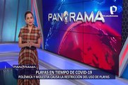 PANORAMA 01-11-2020 : Radiografía de las playas en tiempos de COVID 19