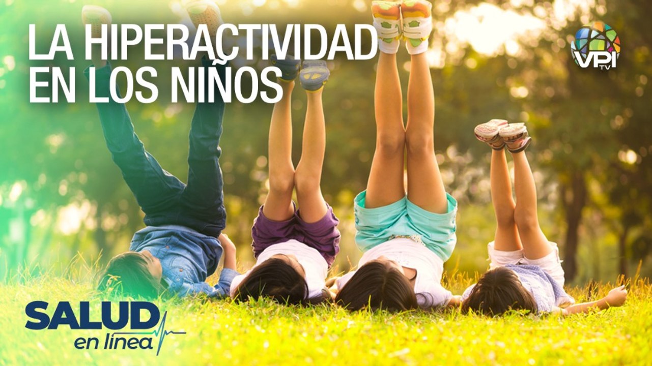 Trastorno por déficit de atención e hiperactividad (TDAH) - Salud en Línea - VPItv