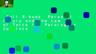Full E-book  Personal Injury and the Law of Torts for Paralegals Complete