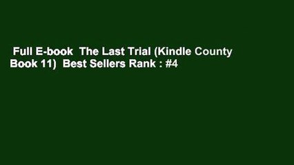 Full E-book  The Last Trial (Kindle County Book 11)  Best Sellers Rank : #4