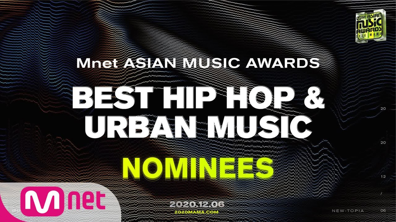 [2020 MAMA Nominees] Best Hip Hop & Urban Music