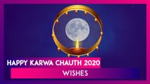 Happy Karwa Chauth 2020 Wishes, Messages & Greetings to Celebrate the Auspicious Occasion