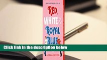 Full E-book  Red, White & Royal Blue  Best Sellers Rank : #1