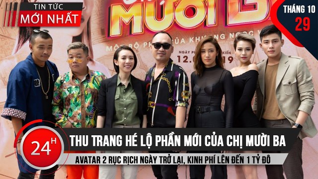 Thu Trang hé lộ phần mới của Chị Mười Ba - Avatar 2 rục rịch ngày trở lại, kinh phí lên đến 1 tỷ đô