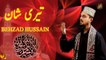 Teri Shaan | Behzad Hussain Chishti | Iqra in the name of Allah