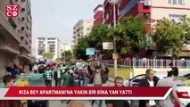 Rıza Bey Apartmanı'na yakın bir bina yan yattı; vatandaş kendini dışarı attı