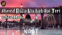 Ahmed Raza Kia Baat Hai Teri | Ashfaq Madani | Naat | Iqra | HD Video