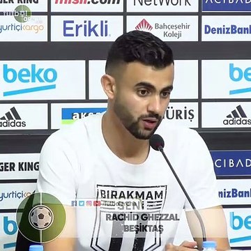 Rachid Ghezzal: Buraya gelmeden önce Beşiktaş taraftarının ne kadar çılgın olduğundan bahsetmişlerdi
