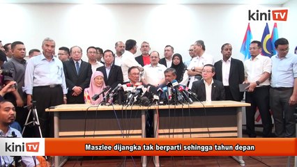 Maszlee dijangka tak berparti sehingga tahun depan