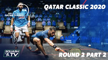 Squash: Qatar Classic 2020 - Rd 2 Roundup [Pt.2]