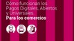 Transferencias 3.0   ¿Cómo funcionan los Pagos Digitales, Abiertos y Universales para los comercios