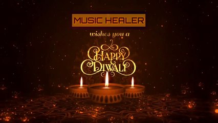 HAPPY DIWALI STATUS || MUSIC HEALER