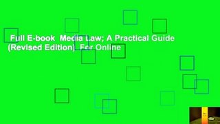 Full E-book  Media Law; A Practical Guide (Revised Edition)  For Online