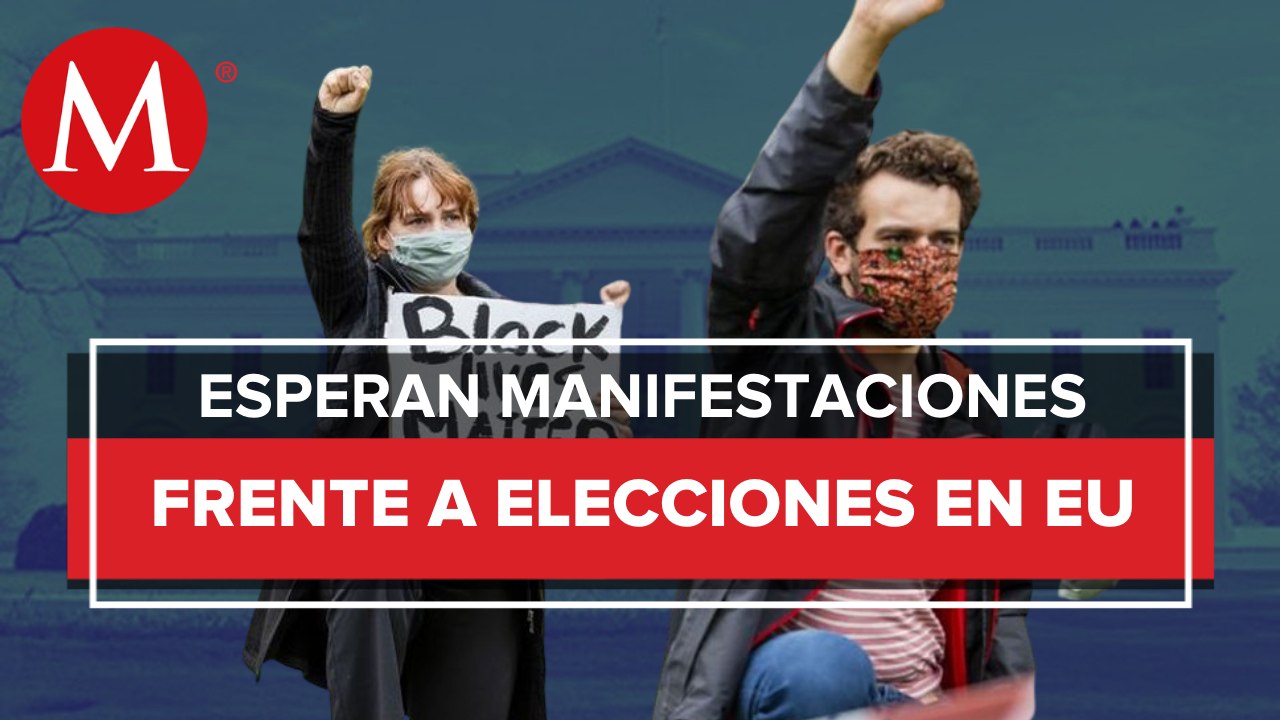 Estados Unidos prevé seis protestas ante resultado en la elección presidencial