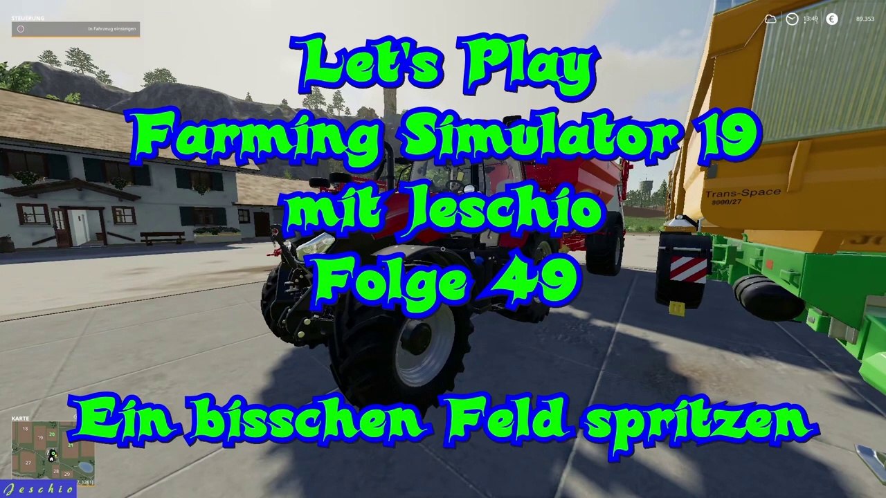 Lets Play Farming Simulator 19 mit Jeschio - Folge 049 - Ein bisschen Feld spritzen