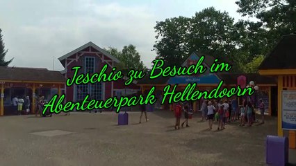 Jeschio zu Besuch im Abenteuerpark Hellendoorn Niederlande (2018)