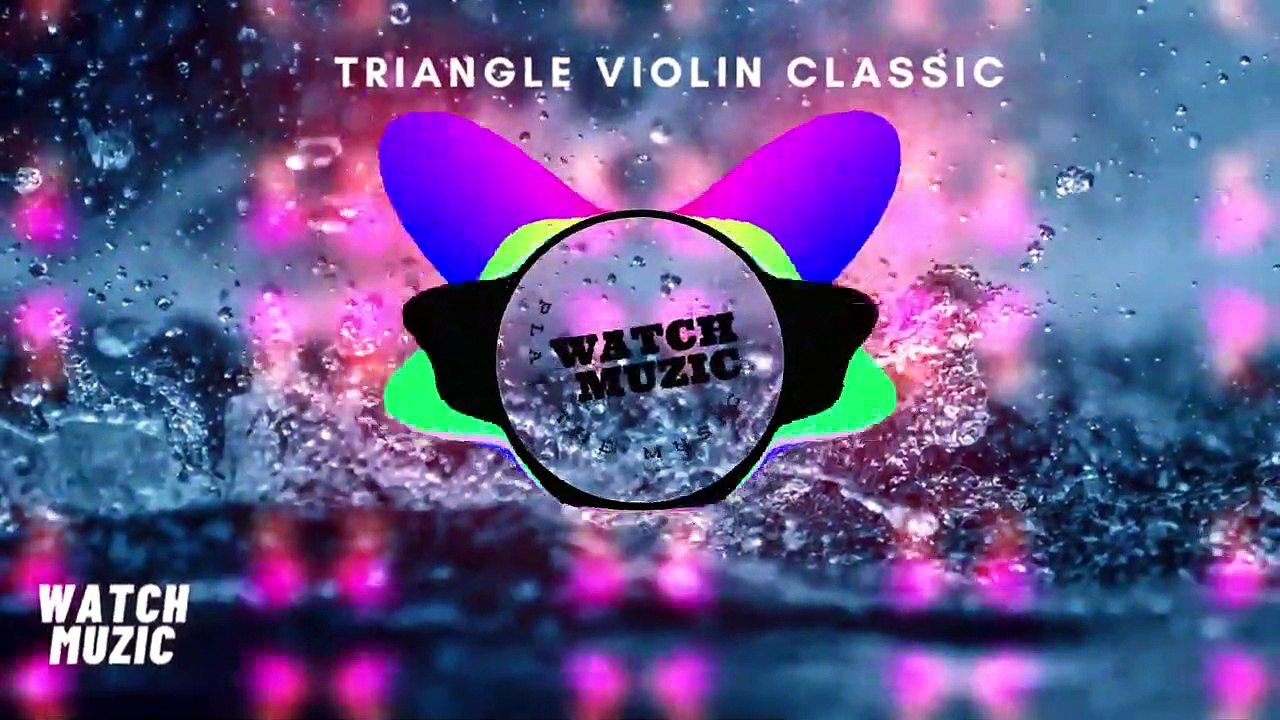 Triangle Violin Classic - DJ Muratti  | Watch muzic ( official )