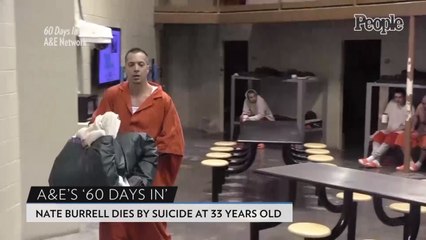 60 Days In Star Nate Burrell Dies by Suicide at 33 After Being Charged with Rape and Assault