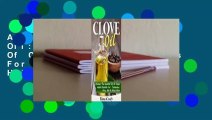 About For Books  Clove Oil: Discover The Oil Of Cloves Health Benefits For Toothaches, Acne, Hair