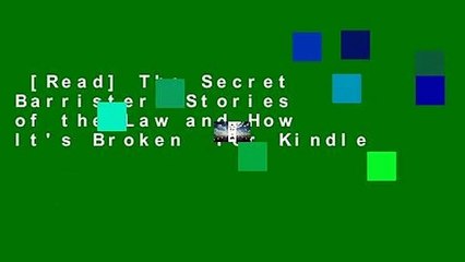 [Read] The Secret Barrister: Stories of the Law and How It's Broken  For Kindle