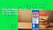 About For Books  Why You?: 101 Interview Questions You'll Never Fear Again  Best Sellers Rank : #3